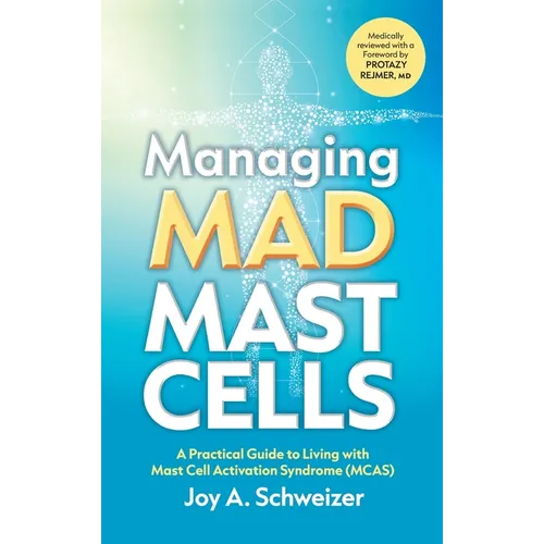 Managing Mad Mast Cells - Hardcover