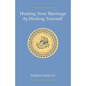 Healing Your Marriage by Healing Yourself - Paperback