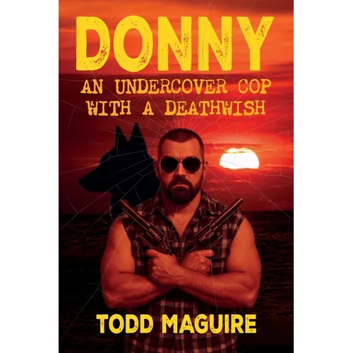 Donny: An undercover cop with a deathwish - Paperback