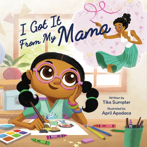 I Got It from My Mama - Hardcover