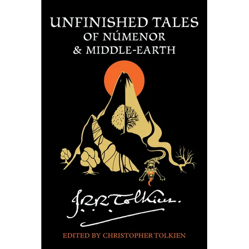 Unfinished Tales of Númenor and Middle-Earth - Paperback