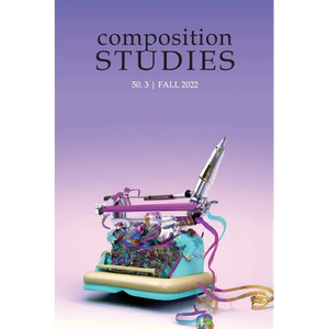 Composition Studies 50.3 (Fall 2022) - Paperback