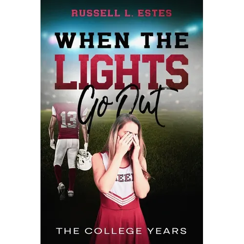 When The Lights Go Out: The College Years - Paperback