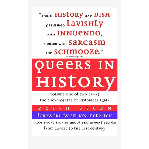 Queers in History Volume One of Two (A-K) - Hardcover