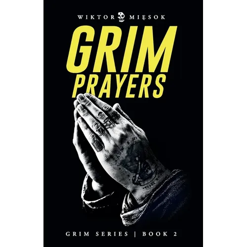 Grim Prayers: Grim Series Book 2 - Paperback