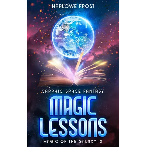 Magic Lessons: Sapphic Space Fantasy - Paperback