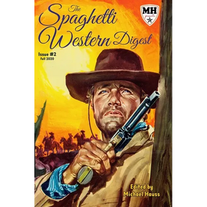 The Spaghetti Western Digest: issue # 2 - Paperback