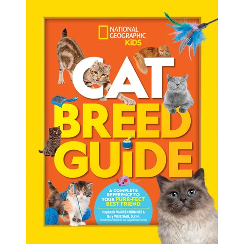 Cat Breed Guide: A Complete Reference to Your Purr-Fect Best Friend - Hardcover