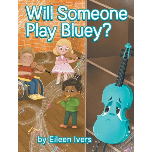 Will Someone Play Bluey? - Hardcover
