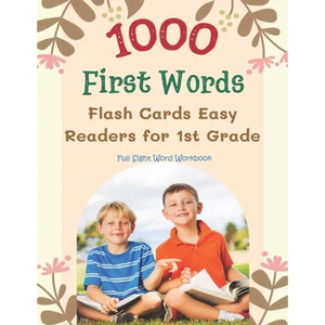 1000 First Words Flash Cards Easy Readers for 1st Grade Full Sight Word Workbook: I can read books my first box set of full sight word list with pictu - Paperback