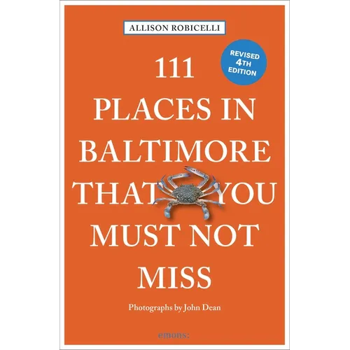 111 Places in Baltimore That You Must Not Miss - Paperback