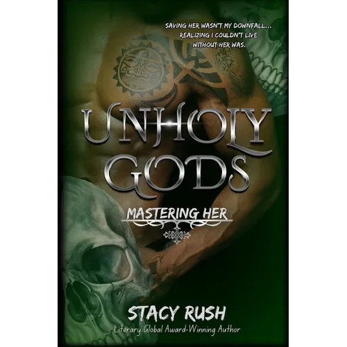 Unholy Gods: Mastering Her - Paperback