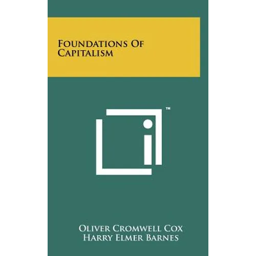 Foundations Of Capitalism - Hardcover