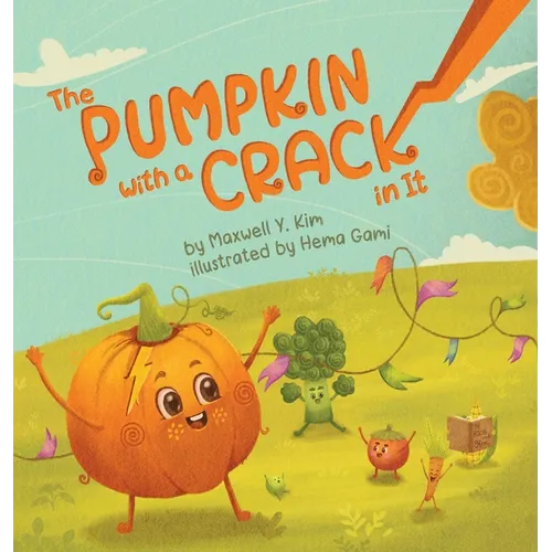The Pumpkin with a Crack in It - Hardcover