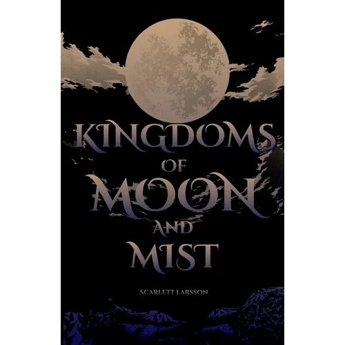 Kingdoms of Moon and Mist - Paperback