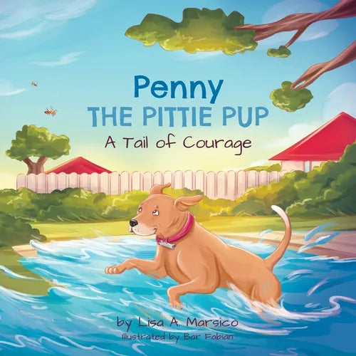 Penny the Pittie Pup: A Tail of Courage - Paperback