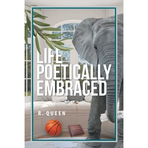 Life Poetically Embraced - Paperback