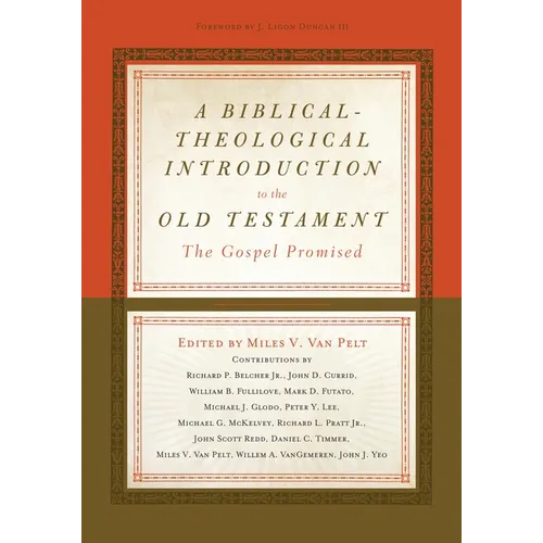 A Biblical-Theological Introduction to the Old Testament: The Gospel Promised - Hardcover