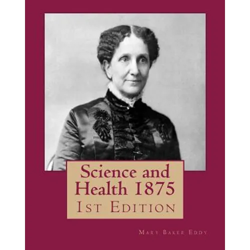 Science and Health 1875: 1st Edition - Paperback