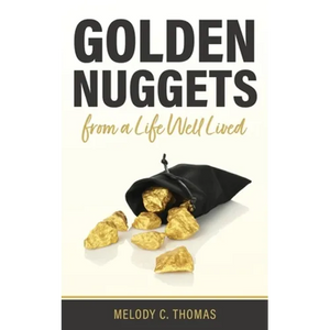 Golden Nuggets From a Life Well Lived - Paperback