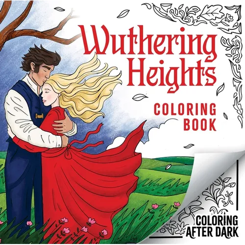 Wuthering Heights Coloring Book: A Romantic Cosy Colouring Book for Adults and Teens - Paperback