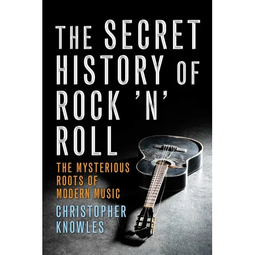 Secret History of Rock 'n' Roll - Paperback