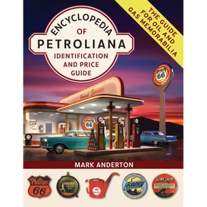 Encyclopedia of Petroliana: Identification and Price Guide - Paperback