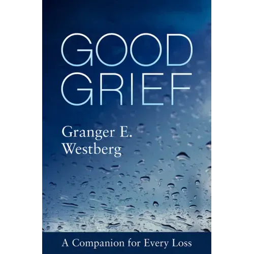 Good Grief: A Companion for Every Loss - Paperback