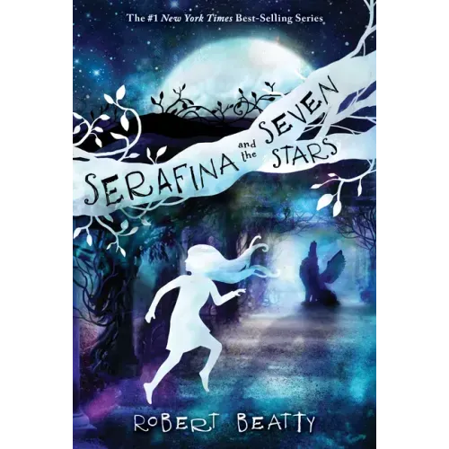 Serafina and the Seven Stars-The Serafina Series Book 4 - Paperback