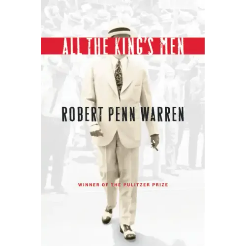 All the King's Men: Winner of the Pulitzer Prize - Paperback