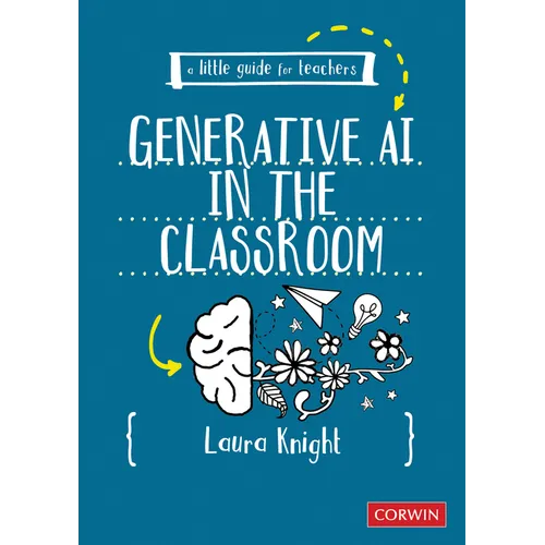 A Little Guide for Teachers: Generative AI in the Classroom - Paperback