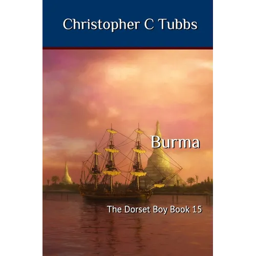 Burma: The Dorset Boy Book 15 - Paperback