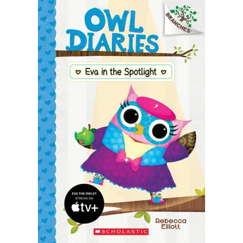 Eva in the Spotlight: A Branches Book (Owl Diaries #13): Volume 13 - Paperback