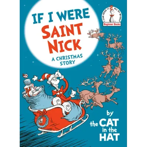 If I Were Saint Nick---By the Cat in the Hat: A Christmas Story - Hardcover