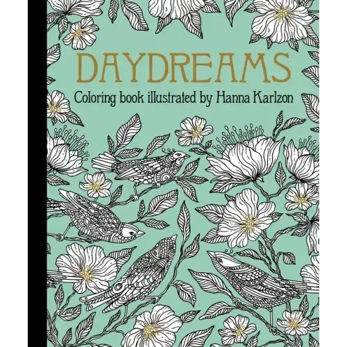 Daydreams Coloring Book: Originally Published in Sweden as Dagdrömmar - Hardcover