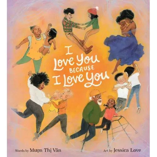 I Love You Because I Love You - Hardcover
