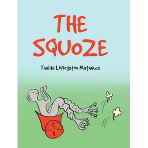The Squoze - Hardcover