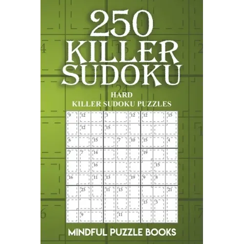 250 Killer Sudoku: Hard Killer Sudoku Puzzles - Paperback