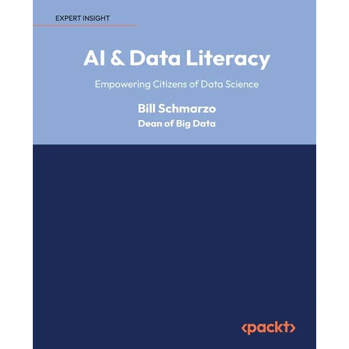 AI & Data Literacy: Empowering Citizens of Data Science - Paperback