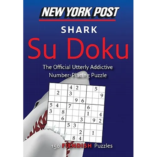New York Post Shark Su Doku: 150 Fiendish Puzzles - Paperback