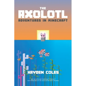 Axolotl Adventures in Minecraft - Paperback