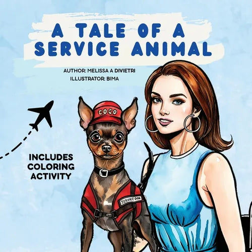 A Tale of a Service Animal: A Heartwarming Tale of Disability Awareness, Friendship, and Kindness - Paperback