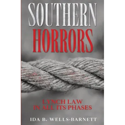 Southern Horrors: Lynch Law in All Its Phases - Paperback