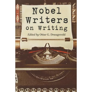 Nobel Writers on Writing - Paperback