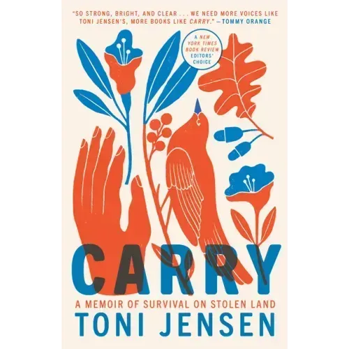 Carry: A Memoir of Survival on Stolen Land - Paperback