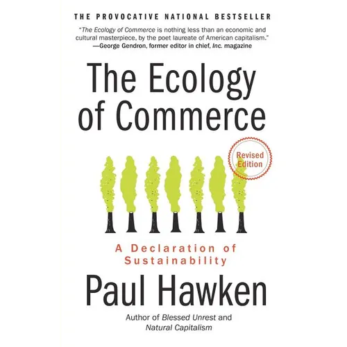 The Ecology of Commerce: A Declaration of Sustainability - Paperback