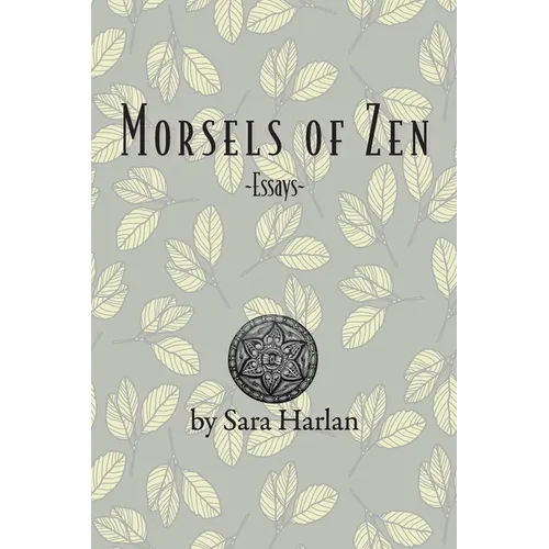 Morsels of Zen: Essays - Paperback