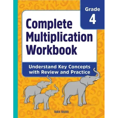 Complete Multiplication Workbook: Understand Key Concepts with Review and Practice - Paperback