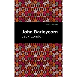 John Barleycorn - Hardcover