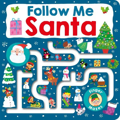 Follow Me Maze Books: Santa - Board Book